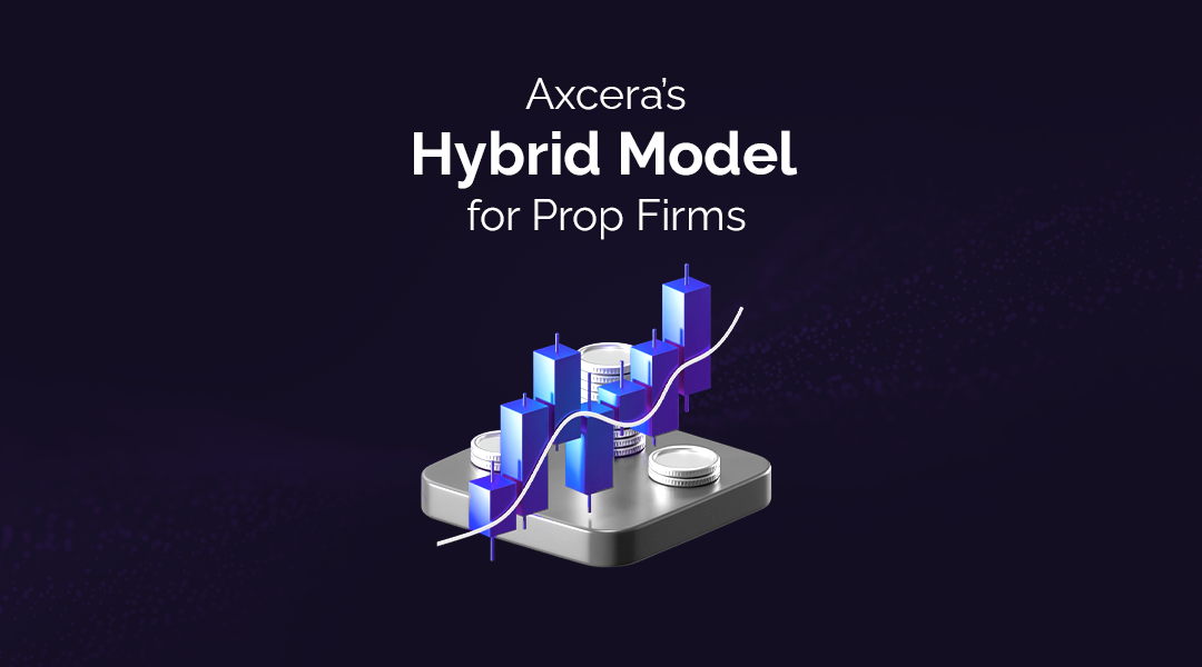 Introducing Axcera’s Hybrid Model: The Future of Prop Firms!